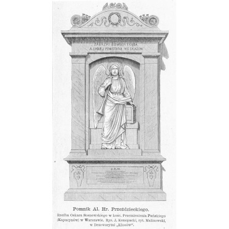 "Pomnik Al. Hr. Przeździeckiego. Rzeźba Oskara Sosnowskiego w kośc. Przemienienia Pańskiego (Kapucynów) w Warszawie. Rys. J. Kon