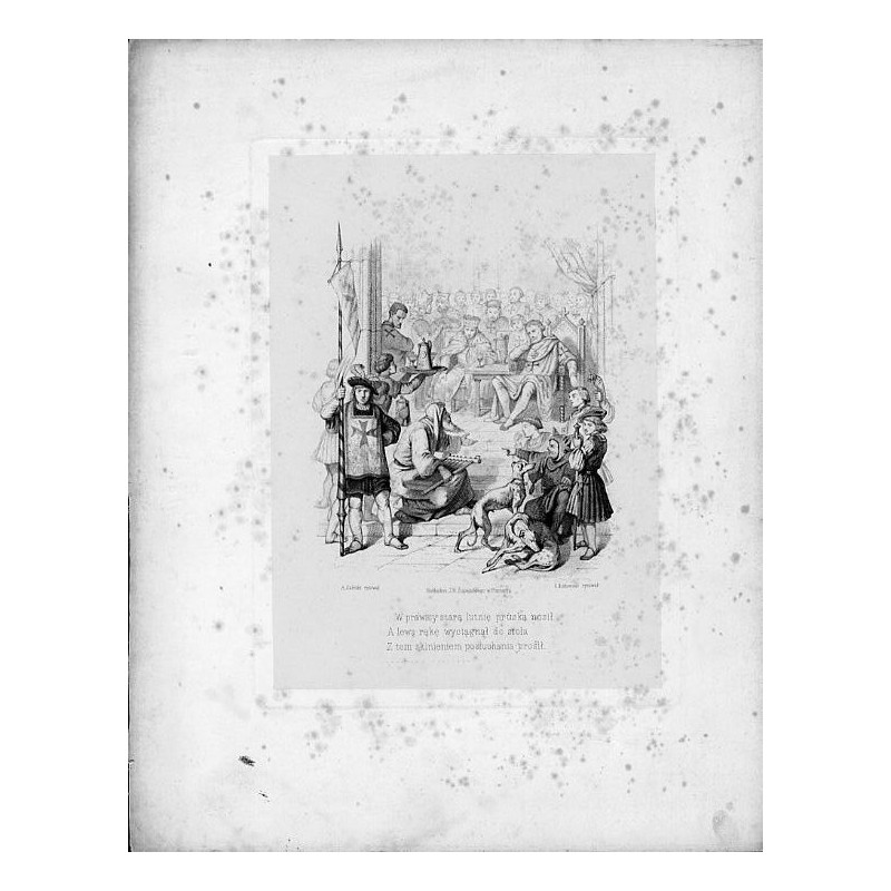 "Konrad Wallenrod" /  "W prawicy starą lutnię pruską nosił A lewą rękę wyciągnął do stoła Z tem skinieniem posłuchania prosił...