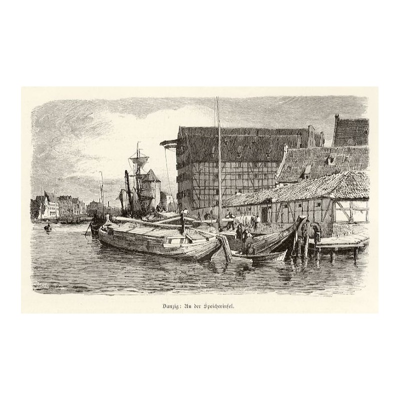 "Danzig: An der Speicherinsel."