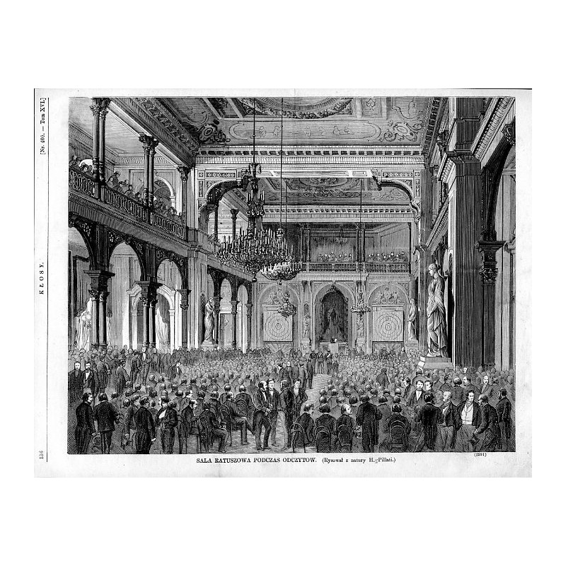 Warszawa. Jubileusz urodzin Mikołaja Kopernika. Sala Ratuszowa podczas odczytów / "SALA RATUSZOWA PODCZAS ODCZYTÓW. (Rysował z n