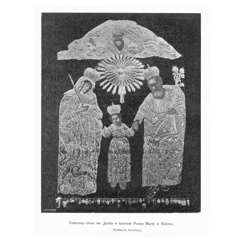 "Cudowny obraz św. Józefa w kościele Panny Maryi w Kaliszu. Według fot. Borettiego."