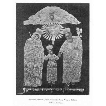 "Cudowny obraz św. Józefa w kościele Panny Maryi w Kaliszu. Według fot. Borettiego."