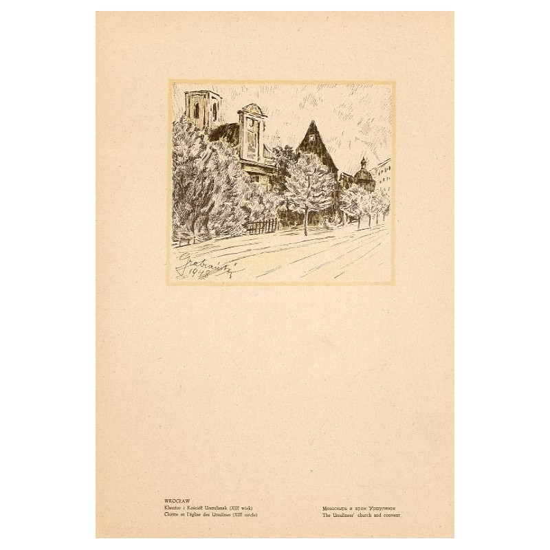 "WROCŁAW. Klasztor i Kościół Urszulanek (XIII wiek) [...]"