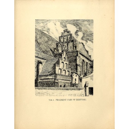 Fragment fary w Gostyniu / "TAB. I. FRAGMENT FARY W GOSTYNIU."