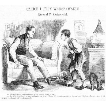 "- Nietęgie buty, mój kochany jeden zaduży, drugi zamały. [...]"