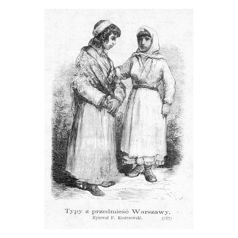 "Typy z przedmieść Warszawy. Rysował F. Kostrzewski. (577)"