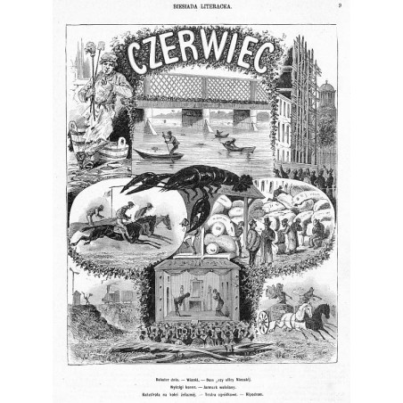 "CZERWIEC. Bohater dnia. - Wianki. - Dom przy ulicy Niecałéj. Wyścigi konne. - Jarmark wełniany. Katastrofa na kolei żelaznéj. -