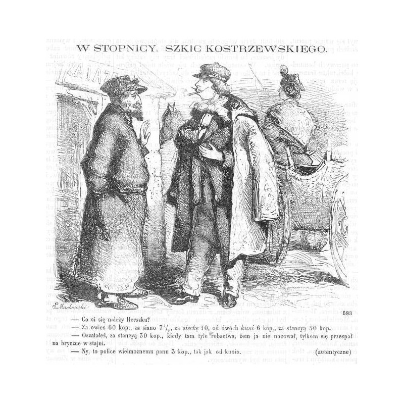W Stopnicy. Szkic Kostrzewskiego / "W STOPNICY. SZKIC KOSTRZEWSKIEGO. - Co ci się należy Herszku? [...]. 583"