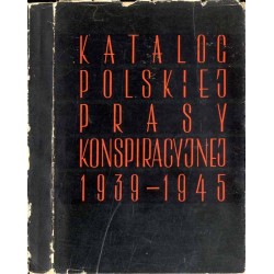 Centralny katalog polskiej prasy konspiracyjnej 1939-1945