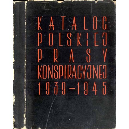 Centralny katalog polskiej prasy konspiracyjnej 1939-1945