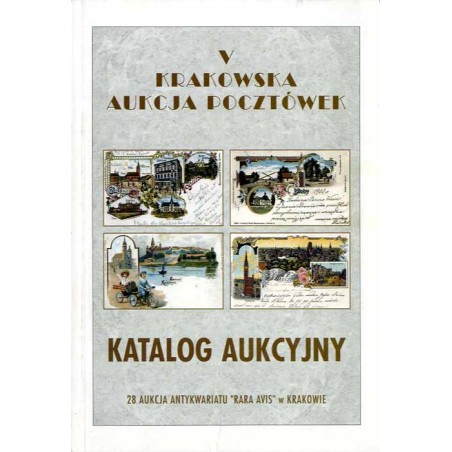 [Rara Avis] V Krakowska Aukcja Pocztówek. Katalog aukcyjny. 23 października 1999 r