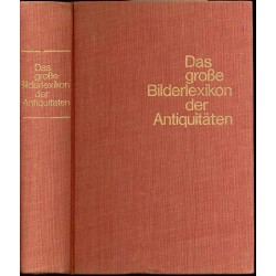 Das grosse Bilderlexikon der Antiquitäten