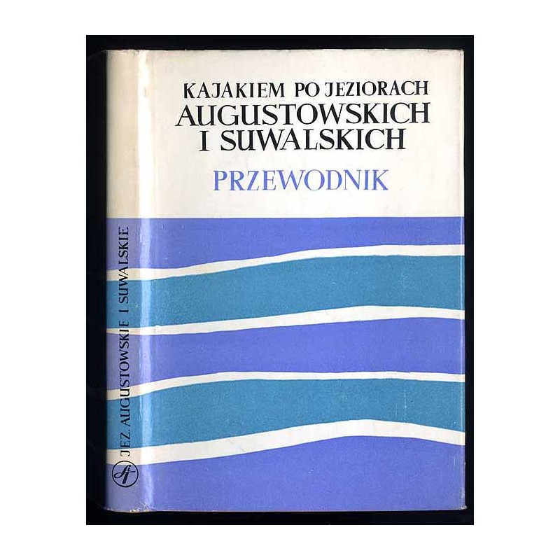 Kajakiem po jeziorach augustowskich i suwalskich