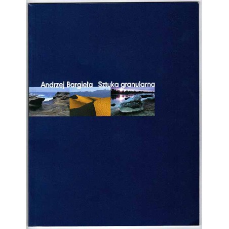 Andrzej Bargieła - Sztuka granularna Marek Bebłot - W stronę czerni. Wystawa Fotografii - listopad 2002-styczeń 2003