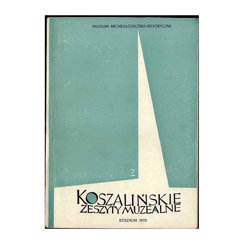 Koszalińskie Zeszyty Muzealne 2 (1972)