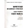 Komentarz do kodeksu cywilnego. Księga pierwsza: Część ogólna. Według stanu prawnego na dzień 1 września 1999 r