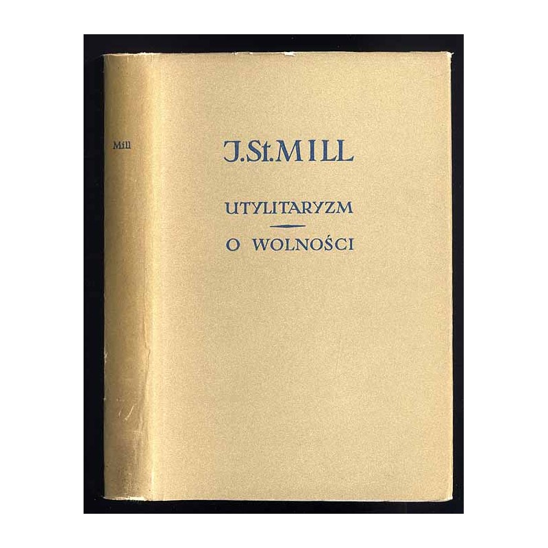 Utylitaryzm. O wolności