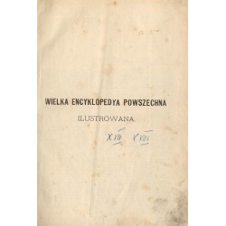 Wielka Encyklopedya Powszechna Ilustrowana. [Seria 1]. T.17-18: Drogi bite - Ekliptyczne spółrzędne