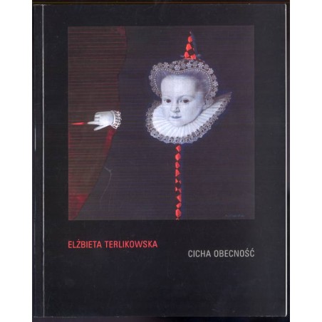 Elżbieta Terlikowska. Cicha Obecność