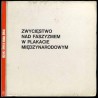 Zwycięstwo nad faszyzmem w plakacie międzynarodowym