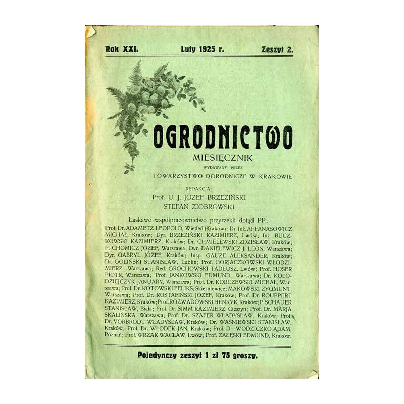 Ogrodnictwo. Miesięcznik wydawany przez Towarzystwo Ogrodnicze w Krakowie. R. 21 (1925). Z. 2 (Luty 1925)