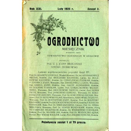 Ogrodnictwo. Miesięcznik wydawany przez Towarzystwo Ogrodnicze w Krakowie. R. 21 (1925). Z. 2 (Luty 1925)