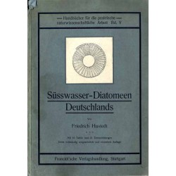 Süsswasser-Diatomeen Deutschlands. Ein Hilfsbuch für Anfänger bei der Bestimmung der am häufigsten vorkommenden Formen