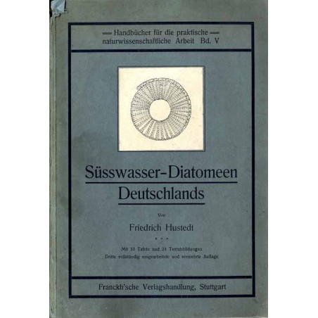 Süsswasser-Diatomeen Deutschlands. Ein Hilfsbuch für Anfänger bei der Bestimmung der am häufigsten vorkommenden Formen