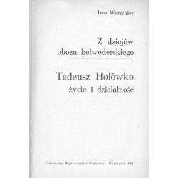 Tadeusz Hołówko: życie i działalność. Z dziejów obozu belwederskiego