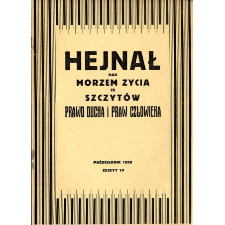 Hejnał nad Morzem Życia ze Szczytów Prawd Ducha i Praw Człowieka. Miesięcznik poświęcony wiedzy duchowej. (1929). Z. 10 (Paździe