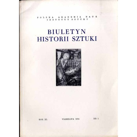 Biuletyn Historii Sztuki. R. 40 (1978). Nr 1 / Seminarium metodologiczne "Pojęcie stylu" Nieborów 1976