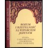 Rozum i rzetelność są wsparciem jedynym. Studia z historii sztuki ofiarowane Ewie Chojeckiej
