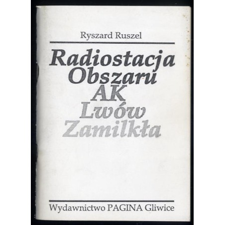 Radiostacja obszaru AK Lwów zamilkła