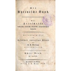 Der Rheinische Bund. Eine Zeitschrift historisch-politisch-stastistisch-geographischen Inhalts. B.8 (1808). Heft 22-24 (X-XII 18