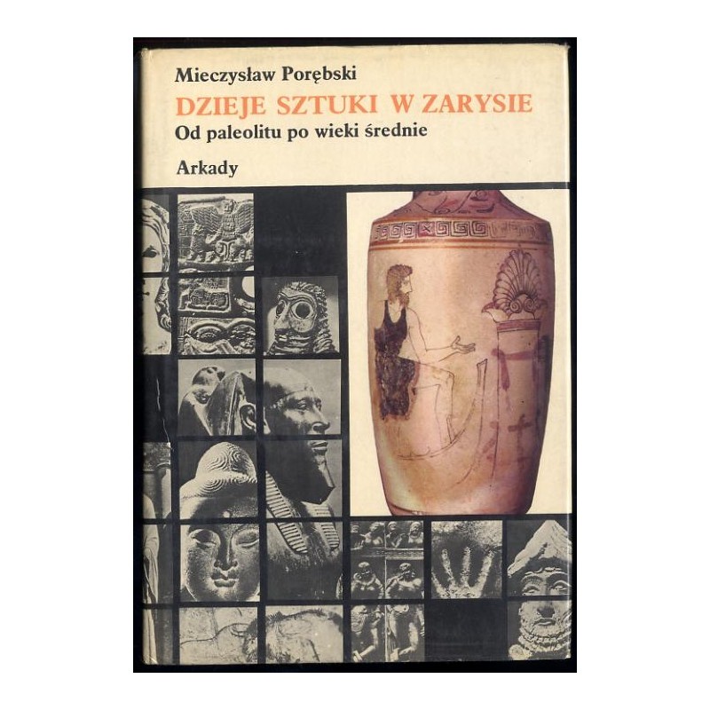 Dzieje sztuki w zarysie. T.1: Od paleolitu po wieki średnie
