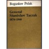 Generał Stanisław Taczak 1874-1960