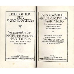 Bibliothek der Kirchenväter. Eine Auswahl Patristischer Werke in deutscher übersetzung. Reihe 1. B. 22: Ausgewählte Akten persis