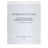 W dawnej kuchni