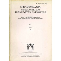 Sprawozdania Wrocławskiego Towarzystwa Naukowego. [Seria] A. Nr 41 (1986)