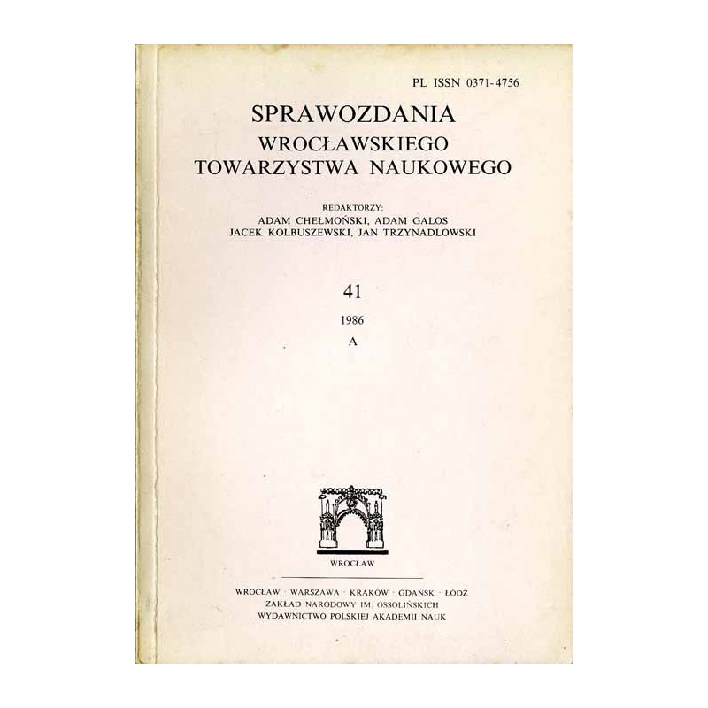 Sprawozdania Wrocławskiego Towarzystwa Naukowego. [Seria] A. Nr 41 (1986)