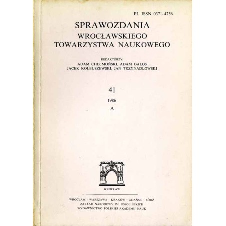 Sprawozdania Wrocławskiego Towarzystwa Naukowego. [Seria] A. Nr 41 (1986)