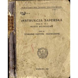 Instrukcja saperska. Dział III., Cz. 1: Mosty pojazdowe. T. 3: Stawianie mostów. Przewożenie