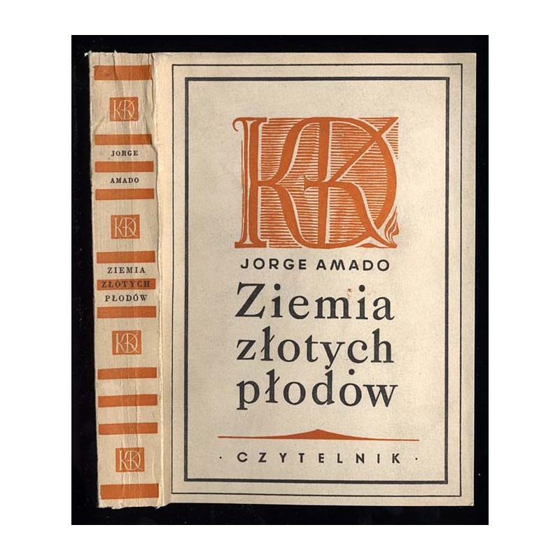 Ziemia złotych płodów. Powieść