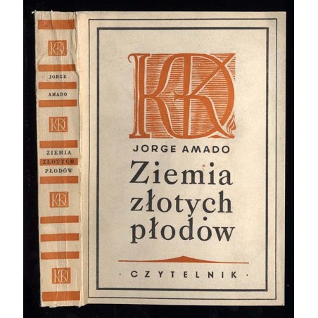 Ziemia złotych płodów. Powieść