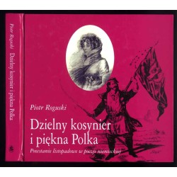 Dzielny kosynier i piękna Polka. Powstanie listopadowe w poezji niemieckiej