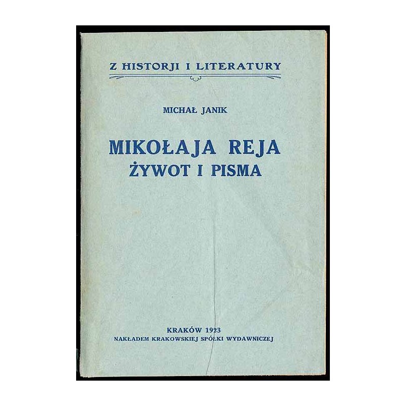 Mikołaja Reja żywot i pisma