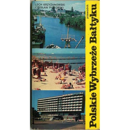 Polskie wybrzeże Bałtyku. Przewodnik