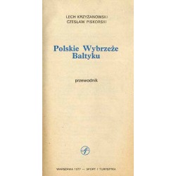 Polskie wybrzeże Bałtyku. Przewodnik