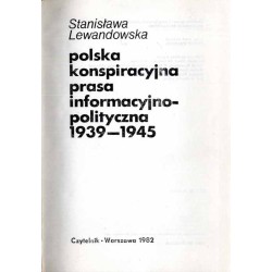 Polska konspiracyjna prasa informacyjno-polityczna 1939-1945