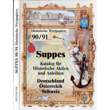 Suppes 90/91. Katalog für historische Aktien und Anleihen. Deutschland, Österreich, Schweiz. Historische Wertpapiere 90/91